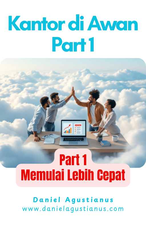 Kantor di Awan Part 3 – Hasil yang Lebih Baik
